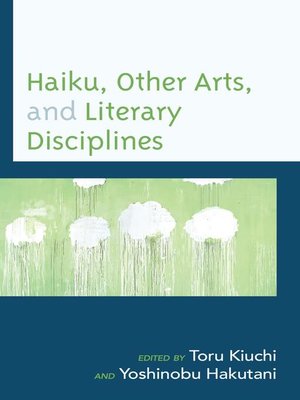 cover image of Haiku, Other Arts, and Literary Disciplines